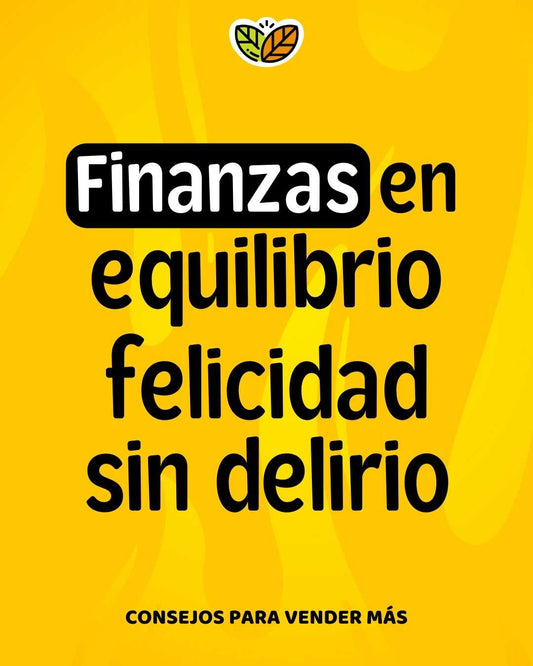 Finanzas en equilibrio, felicidad sin delirio 🏆