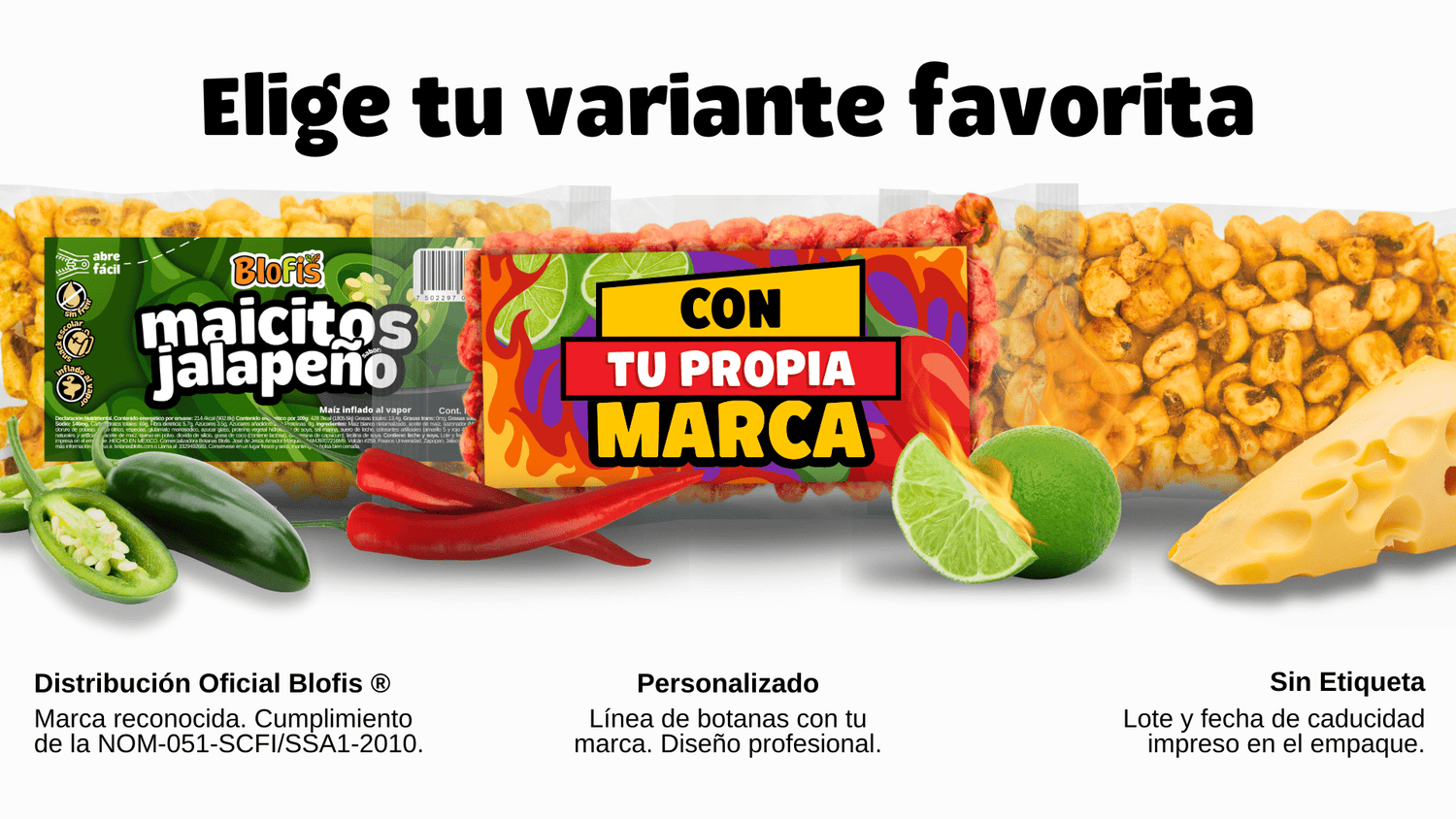 Variantes de maicitos inflados al vapor: distribución oficial con etiqueta Blofis sabor jalapeño, empaque personalizado con marca propia y presentación sin etiqueta. Fondo con chiles, limón y queso.