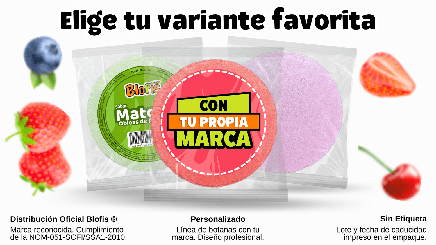 Variantes de obleas de amaranto: distribución oficial con etiqueta Blofis sabor matcha, empaque personalizado con marca propia y presentación sin etiqueta. Fondo con fresas, cerezas y arándanos